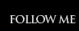 Follow Me