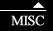 Misc
